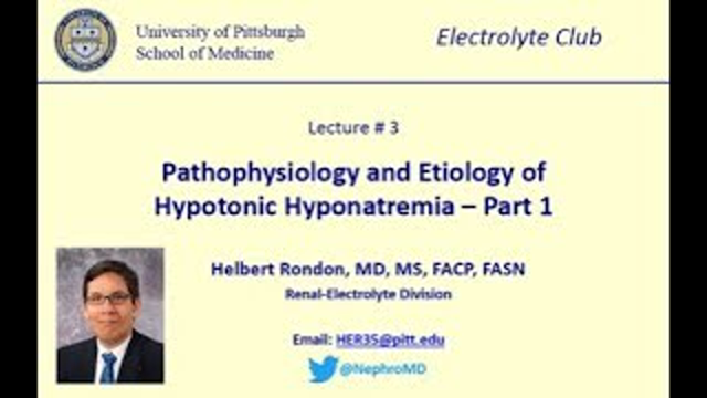Lecture 3: Pathophysiology and Etiology of Hypotonic Hyponatremia - Part 1