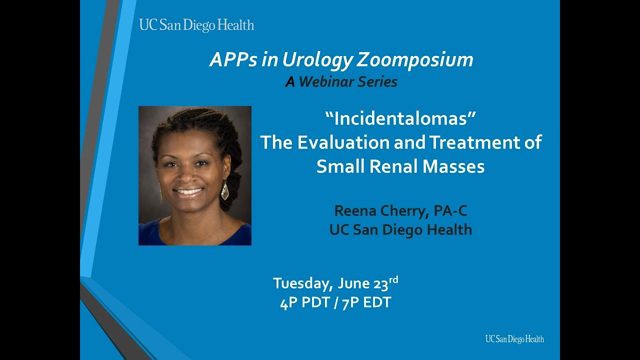 "Incidentalomas" - Evaluation and Treatment of Small Renal Masses - Reena Cherry, PA-C