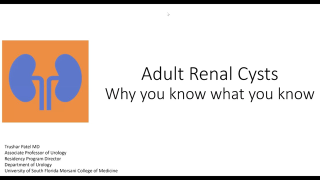 Adult Renal Cysts - EMPIRE Urology Lecture Series