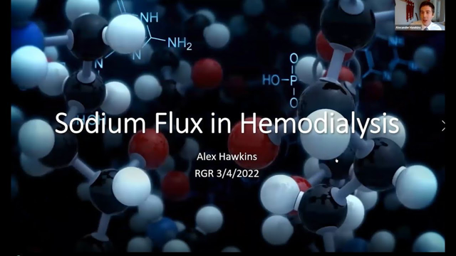 Alex Hawkins, MD -  Sodium Flux in Hemodialysis