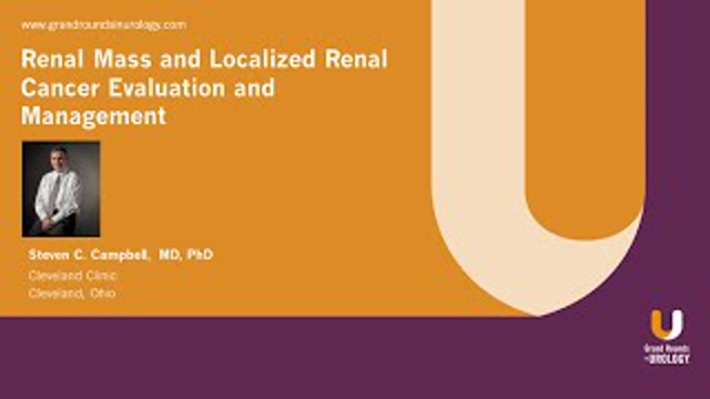 Renal Mass and Localized Renal Cancer Evaluation and Management